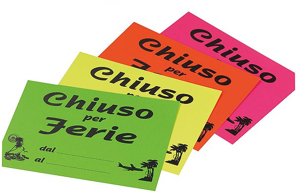Cartelli Assortiti "Chiuso per Ferie"